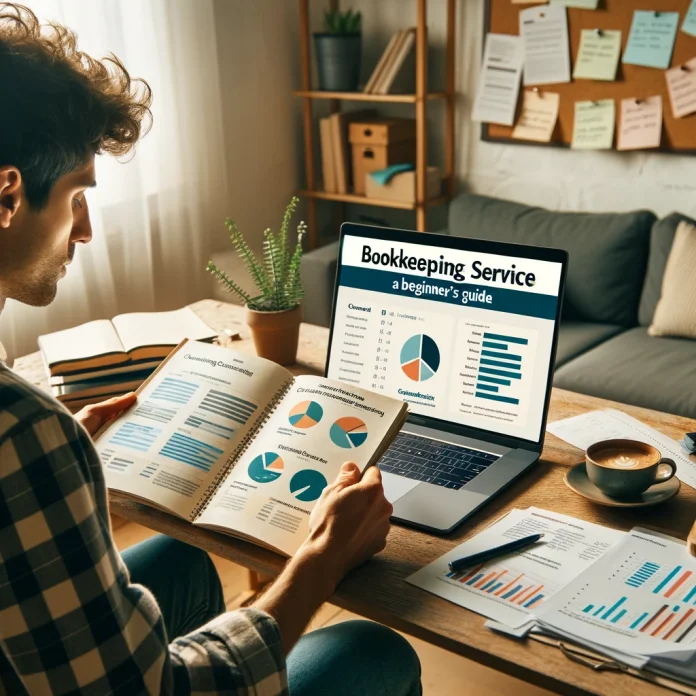 Choosing the Right Bookkeeping Service: A Beginner's Guide